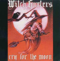 Witch Hunters : Cry for the Moon